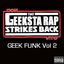 Geek Funk Vol 2... that Geeksta Rap strikes back