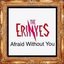 Afraid Without You (Single Version) [Single Version]