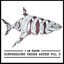 I Am Shark: Confessions Under Water, Vol. 3