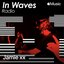 In Waves Radio Presents The Floor with Jamie xx, Ep. 2 (DJ Mix)