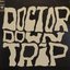 Doctor Down Trip