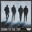 Down To The Top