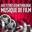 Musiques de films : 40 titres d'anthologie