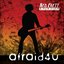 Afraid4u