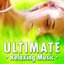 Ultimate Relaxing Music