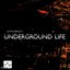 Underground Life EP