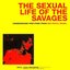 The Sexual Life of the Savages