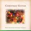 Christmas Guitar - Warm and Intimate Christmas Favourites