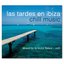 Las Tardes en Ibiza Chill Music Vol. 2. Mixed by Victor Nebot