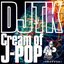 Cream of J-POP 〜ウタイツグウタ〜