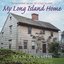 My Long Island Home