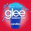 Candles (Glee Cast Version)