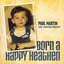 Born A Happy Heathen