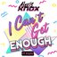 I Can't Get Enough (feat. Evalina) - Single