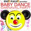 Baby Dance Carnaval Party (Pico Pallo Presents)