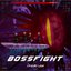 BOSSFIGHT