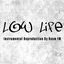 Low Life (Instrumental Reproduction)