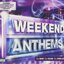 Weekend Anthems [Explicit]