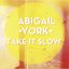 Take It Slow