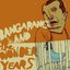 Bangarang! & The Wonder Years Split