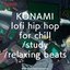 KONAMI lofi hip hop for chill/study/relaxing beats