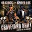 Graveyard Shift (Hosted By DJ Drama)