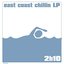 Eastcoast Chillin LP