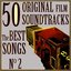 50 Original Film Soundtracks: The Best Songs. No. 2