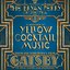 The Great Gatsby: The Jazz Recordings (A Selection of Yellow Cocktail Music from Baz Luhrmann's Film the Great Gatsby)