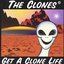 Get A Clone Life