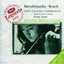 Mendelssohn: Violin Concerto / Bruch: Violin Concerto / Scottish Fantasy