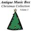 Antique Music Box Christmas Collection, Volume 3