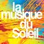 La Musique Du Soleil