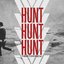 Hunt Hunt Hunt - Single