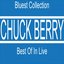 Best of Chuck Berry in Live (Bluest Collection)