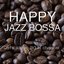 HAPPY JAZZ BOSSA