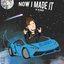 Now I Made It - Single