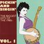 Pickin' and Singin' - The Biggest Hits of the 1980's Vol. 1