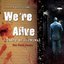 We're Alive: A Story of Survival - The First Season