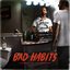 Bad Habits