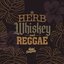 Herb, Whiskey & Reggae - Single