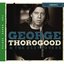 The Best of George Thorogood & The Destroyers