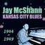 Kansas City Blues 1944-1949