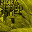 MEGA SPEED 2005
