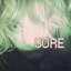 SORE [Explicit]
