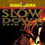 Riddim Driven - Slow Down The Pace