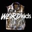 Weird Kids (Deluxe Edition)