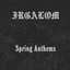 Spring Anthems