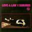 The Suburbs - Love is the Law album artwork