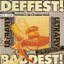 Deffest! And Baddest!
